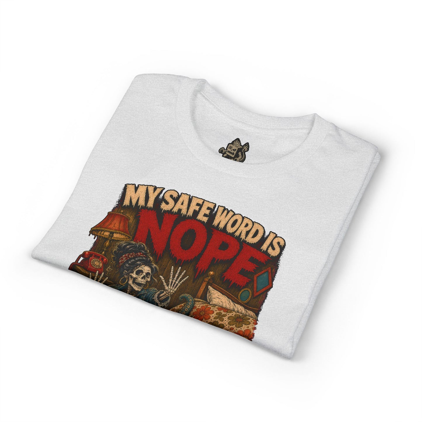 My Safe Word Is Nope Tee