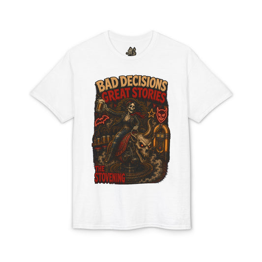 Bad Decisions, Great Stories Tee
