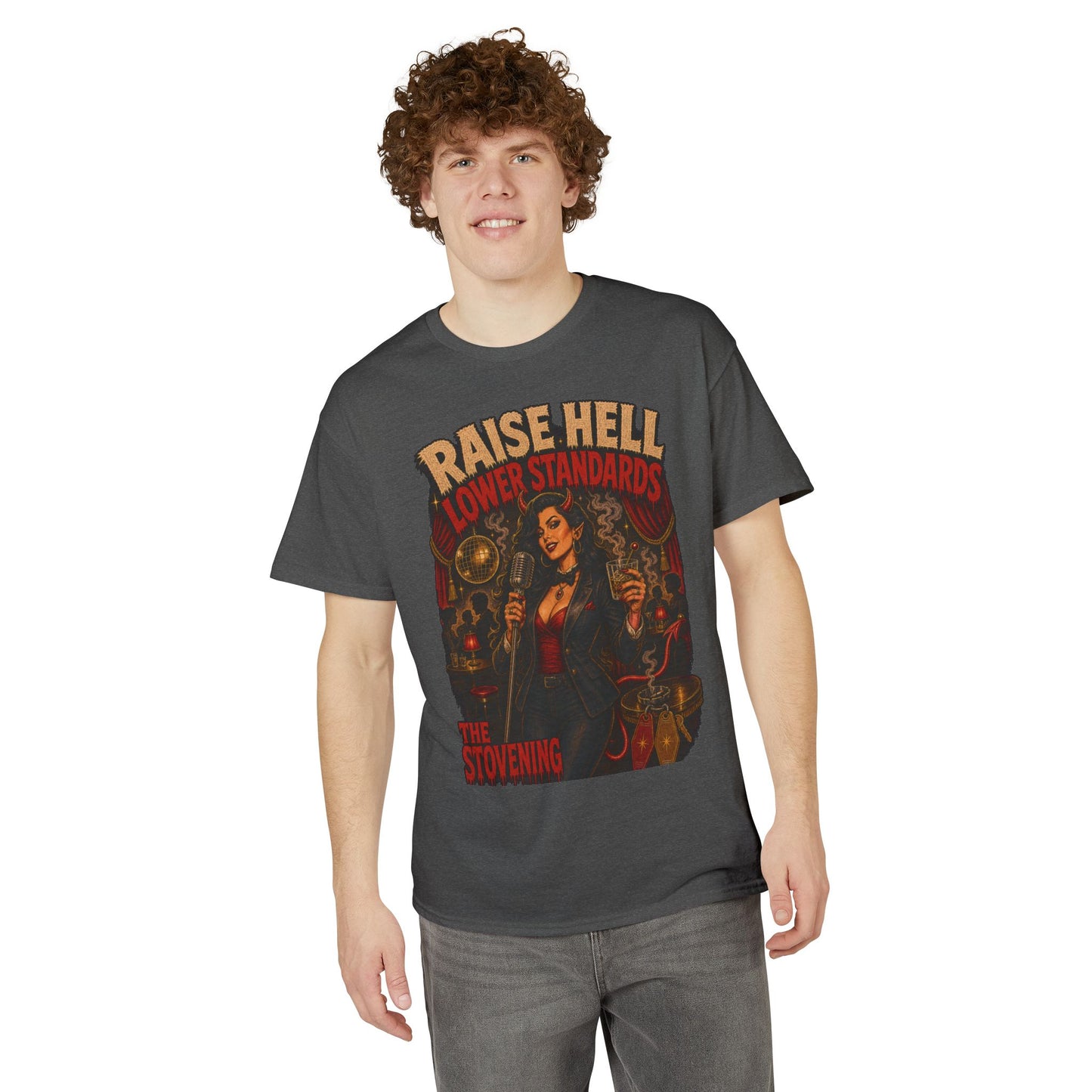 Raise Hell, Lower Standards Tee