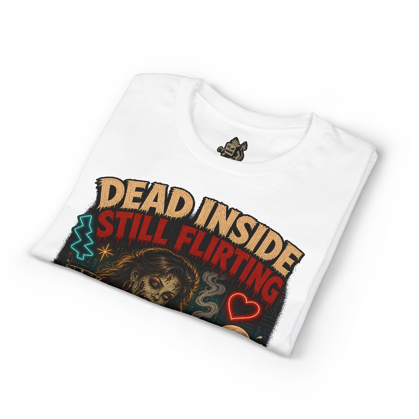 Dead Inside Still Flirting Tee