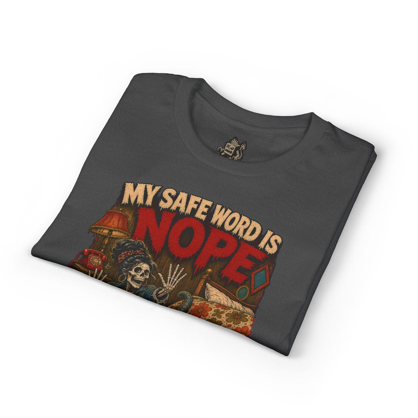 My Safe Word Is Nope Tee