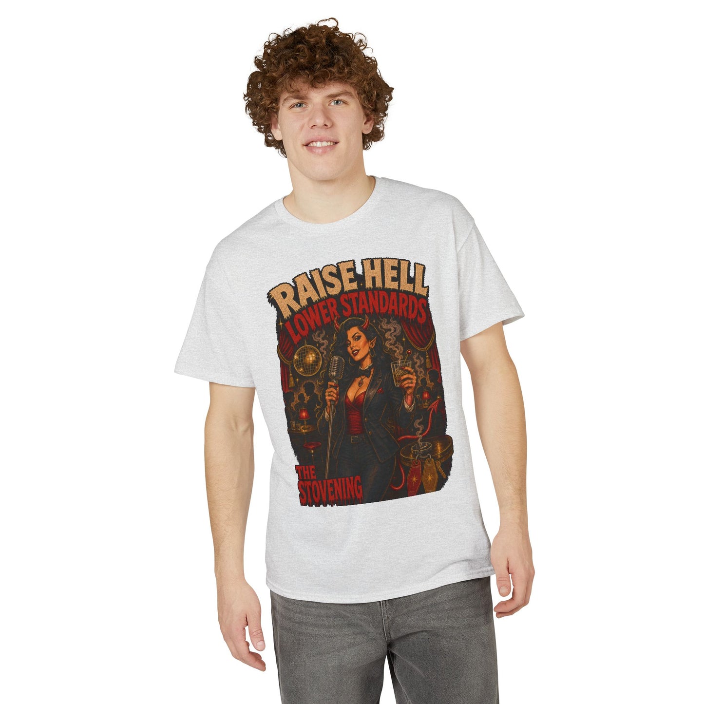 Raise Hell, Lower Standards Tee