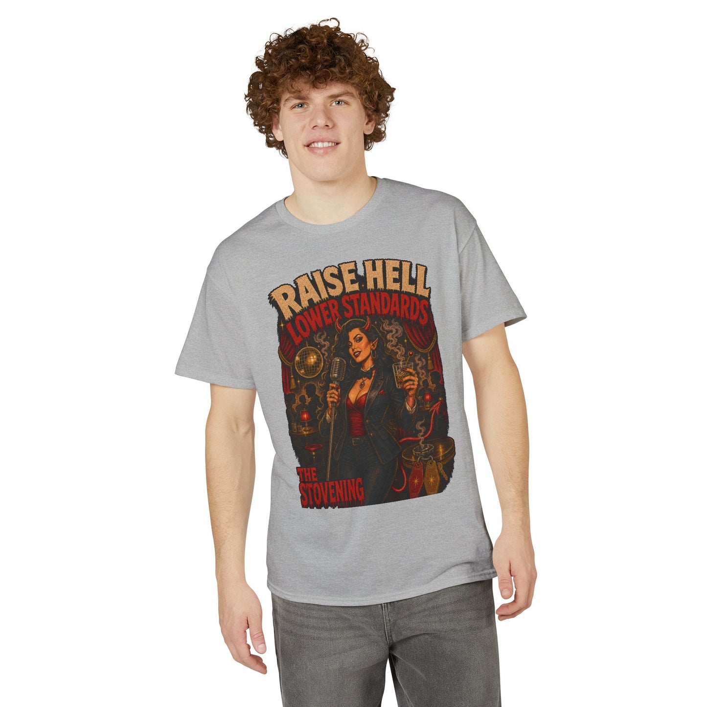 Raise Hell, Lower Standards Tee