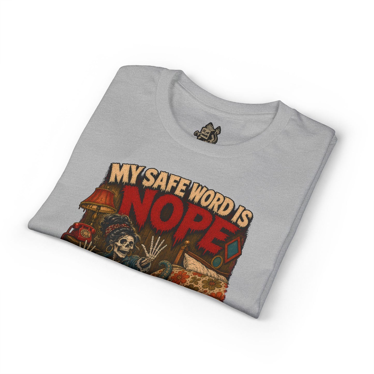 My Safe Word Is Nope Tee