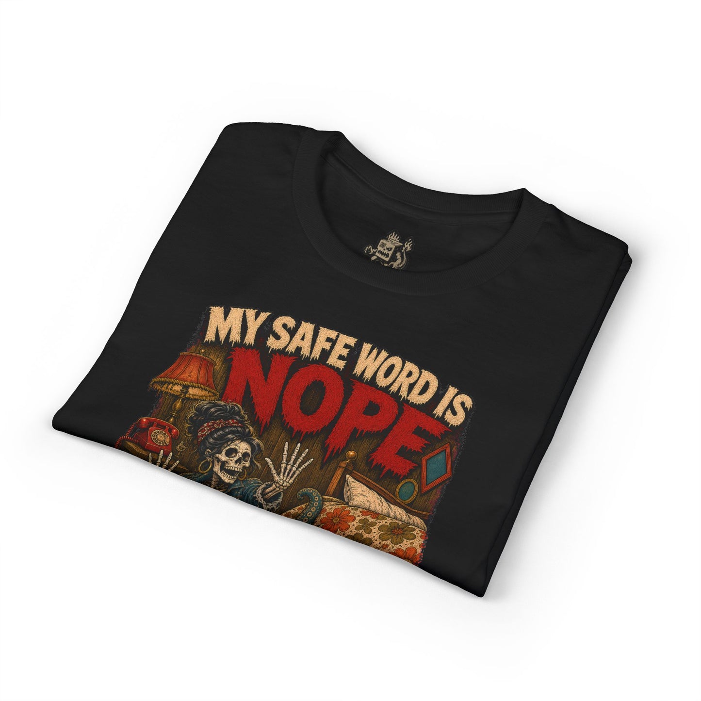 My Safe Word Is Nope Tee